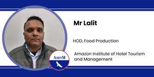 Amazon Institute of Hotel Tourism and Management, HOD, Food Production: Mr Lalit Interview